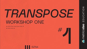 Transpose Workshop #1
