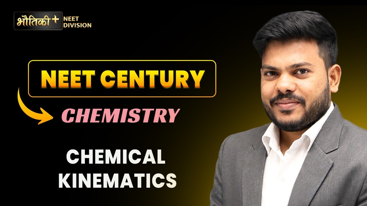 Chemical Kinematics | NEET Century 2026 | By Ravi  Sir | Bhautiki Plus
