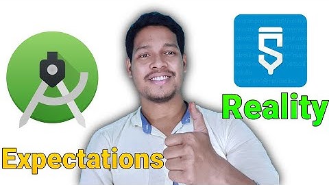 Android developers /- Expectations VS Reality  / Android studio  or sketchware #Aauraparti