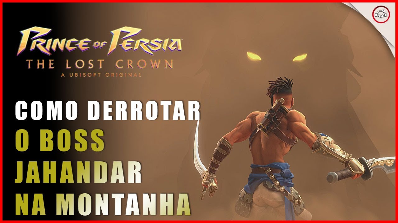 Miniatura do vídeo Prince of Persia, Como derrotar o boss Jahandar | Super-Dica