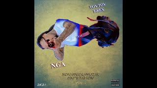 Toy Toy T Rex Feat Nga  - Expectation (Mix up)