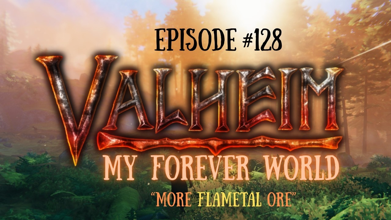 Valheim My Forever World-EP-128 