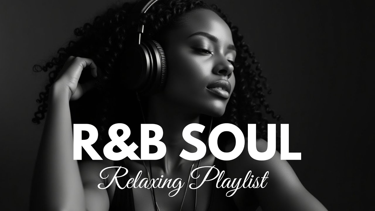 Soulful R&B Chill | Romantic RnB Vibes & Deep Feelings for Late Nights ...