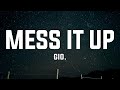 Gio Mess It Up Lyrics Gio Mess It Up Lyrics
