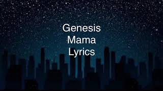 Genesis - Mama (Lyrics)