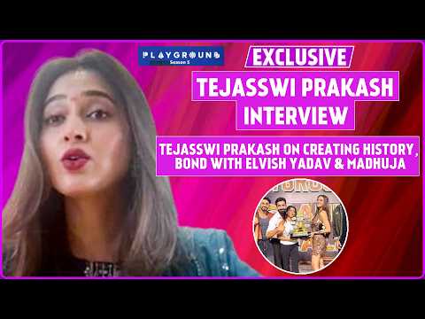 Playground 5: Tejasswi Prakash On Win, Madhuja Ghoshal Loyalty, Banter With Elvish & Next Project