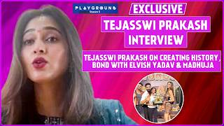 Playground 5: Tejasswi Prakash On Win, Madhuja Ghoshal Loyalty, Banter With Elvish & Next Project