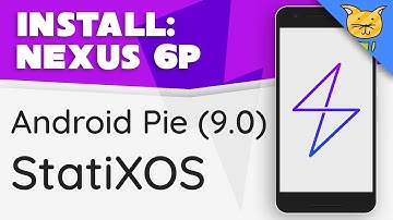 How to flash StatiXOS Android Pie (9.0) ROM for Nexus 6P!