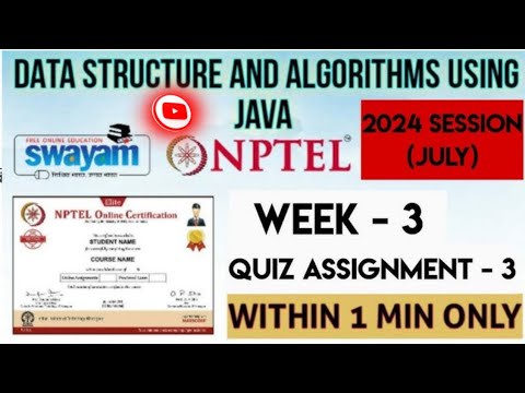 Data Structure and Algorithms using Java NPTEL Assignment 3 week 3 ...