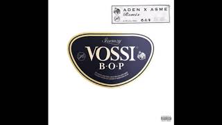 Stormzy - Vossi Bop (Remix) [feat. Aden x Asme] [CLEAN]