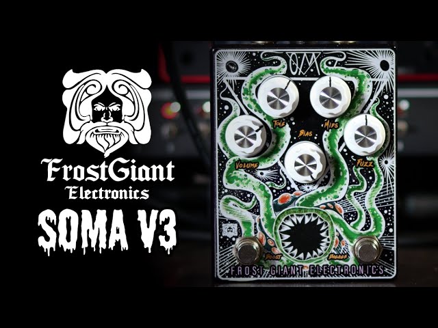 ギター Frost Giant Electronics SOMA Fuzz Frost Giant Electronics Soma v3 | Fuzz Worship - YouTube