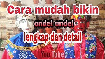 Cara Lengkap Membuat Rangka Ondel Ondel Full dari Awal sampai Akhir