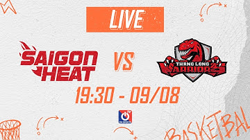 🔴 TRỰC TIẾP VBA 2022 | Saigon Heat - Thang Long Warriors