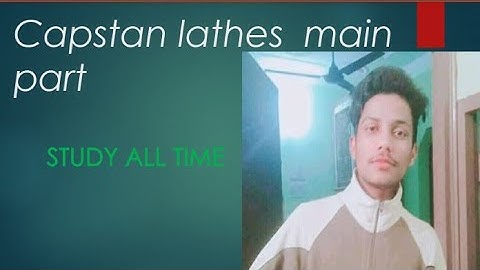 Capstan lathes (main part)