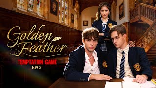 EP03|Lio kissed Logic⁉️🫨Aren’t they both straight...|Golden Feather: Temptation Game