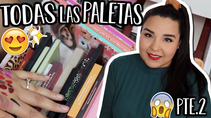 TODAS mis PALETAS de MAQUILLAJE!! MI COLECCION de MAQUILLAJE Pte.2 | Sarai♥