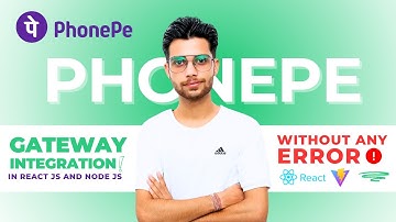 PhonePe Payment Gateway Integration in React JS & Node.js | Step by Step Tutorial (Full Guide)