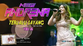 Terlalu Sayang  Yuli Jg   New Andrena  Curug Cipamingkis