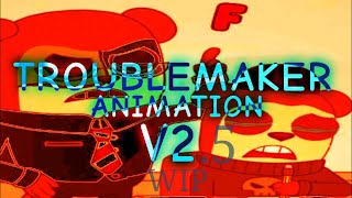 Troublemaker Fan Animation V25 Wip