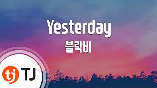 [TJ노래방 / 여자키] Yesterday - 블락비 / TJ Karaoke