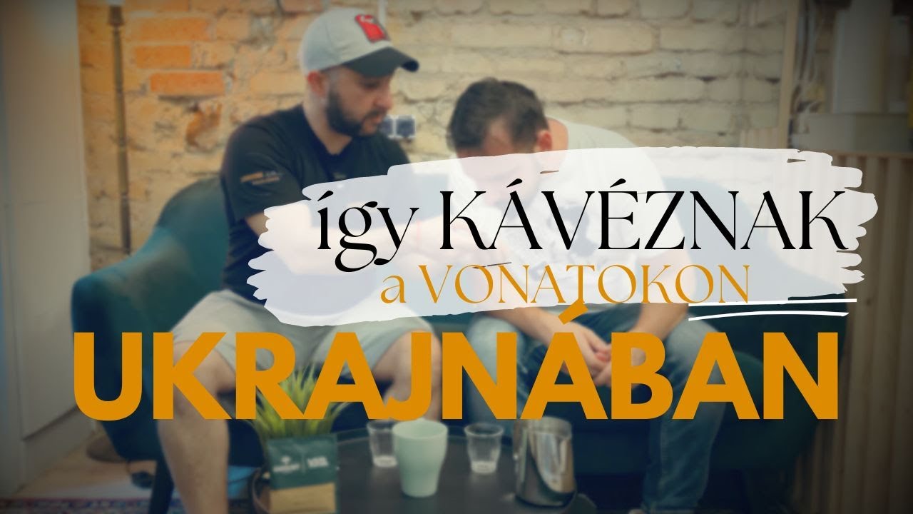 Hogyan kávéznak az ukrajnai vonatokon? Mutatjuk! | Cofffriends