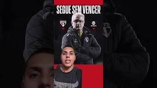 São Paulo não vence ⚽️🥹 #Futebol #SPFC #SãoPauloFC #Brasileirão #Luciano