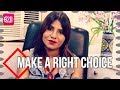 Make a right choice  chain2bollywood  sonia gupta