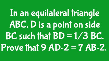 In an equilateral triangle ABC, D is a point on side BC such that BD = 1/3 BC. Prove that 9 AD^2 = 7