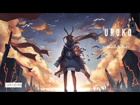[NIGHTCORE] Uroko - Motohiro Hata 「鱗(うろこ)」