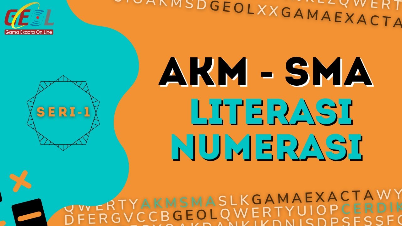 Pembahasan AKM Asesmen Kompetensi Minimum Literasi Numerasi Pengganti 