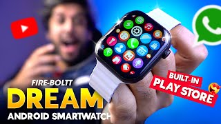 First 4G LTE Android Smartwatch!!⚡️ Fire-Boltt DREAM Smartwatch Review!