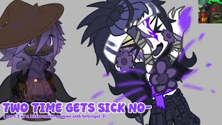 Two Time Gets Sick Yaypart3cringeredesignsazuretimeenjoy Tee He Heee