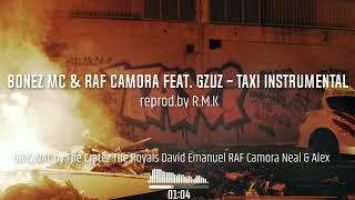BONEZ MC & RAF CAMORA feat. GZUZ - TAXI INSTRUMENTAL (reprod. by R.M.K)