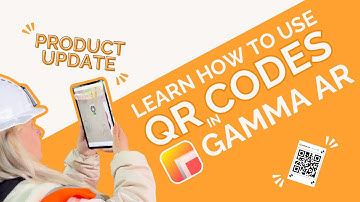 Tutorial | How to use QR Codes in GAMMA AR