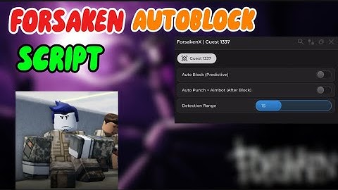 FORSAKEN|GUEST 1337 AUTO BLOCK AUTO PUNCH