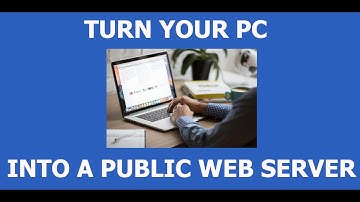 How to turn your PC into a public web server (2022 technique)