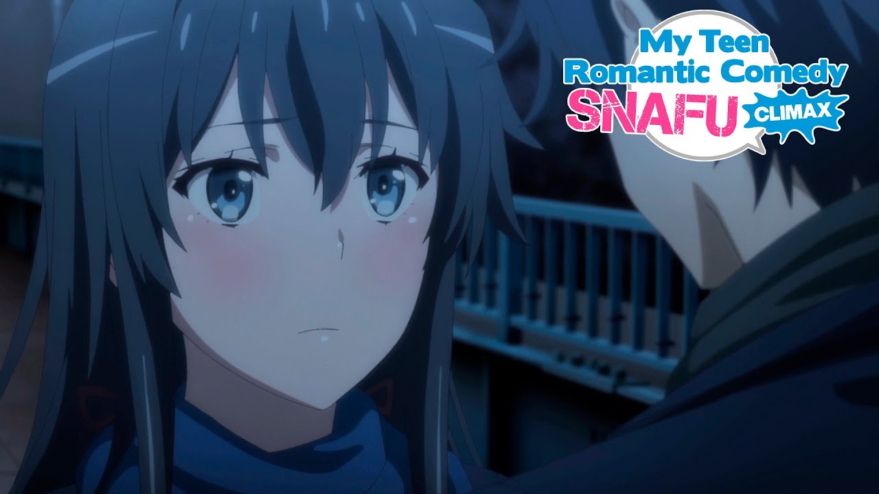 Por Favor Me De A Sua Vida My Teen Romantic Comedy Snafu Climax Youtube