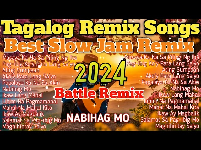 New 2024 Best Slow Jam Remix | Top Pamatay Puso Tagalog Love Songs Compilation class=