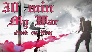Attack on Titan 『My War / 僕の戦争』30 minutes version