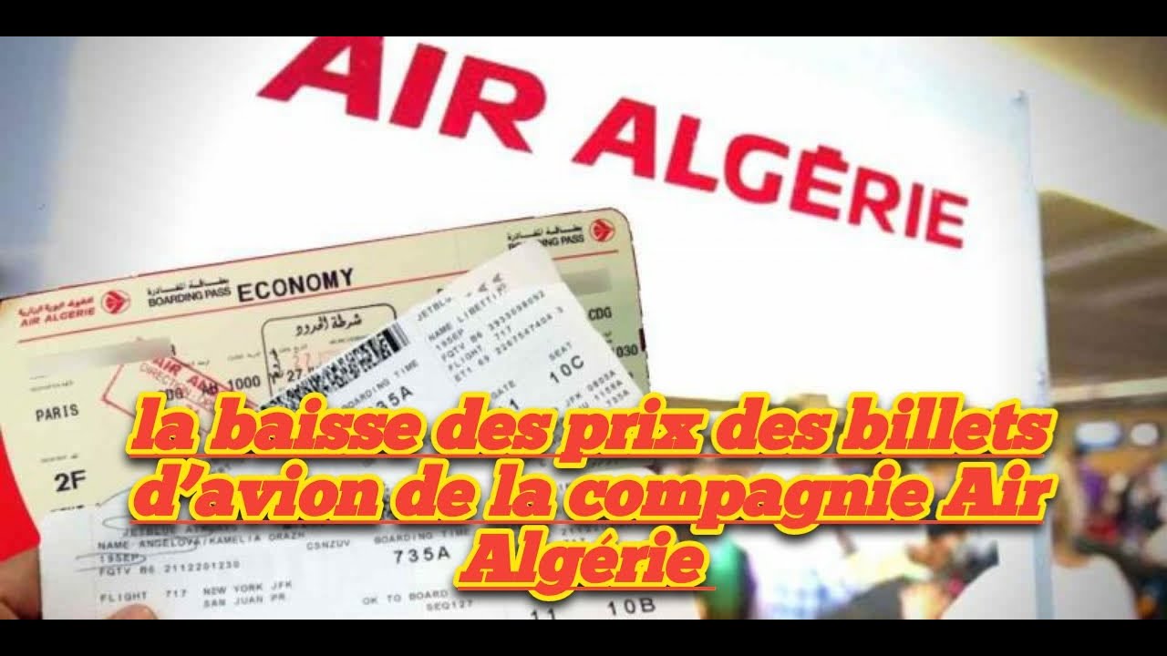 la baisse des prix des billets d’avion de la compagnie Air Algérie YouTube