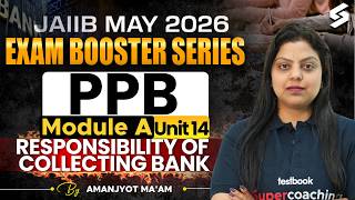 JAIIB PPB Module A UNIT 14 | JAIIB PPB Module A Preparation 2026 | JAIIB PPB 2026 by Amanjyot Kaur