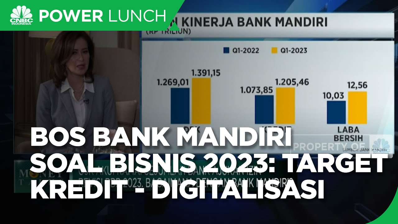 Bos Bank Mandiri Soal Bisnis 2023, Target Kredit Hingga Digitalisasi