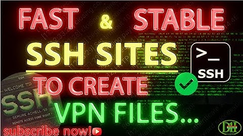 Fast & stable ssh websites for VPN FILES