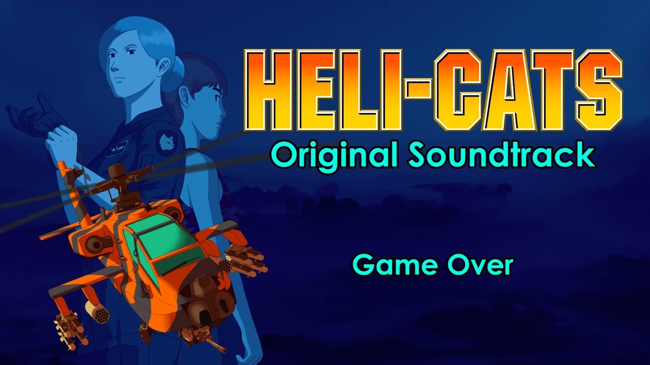 Heli-Cats OST - 21 - Game Over