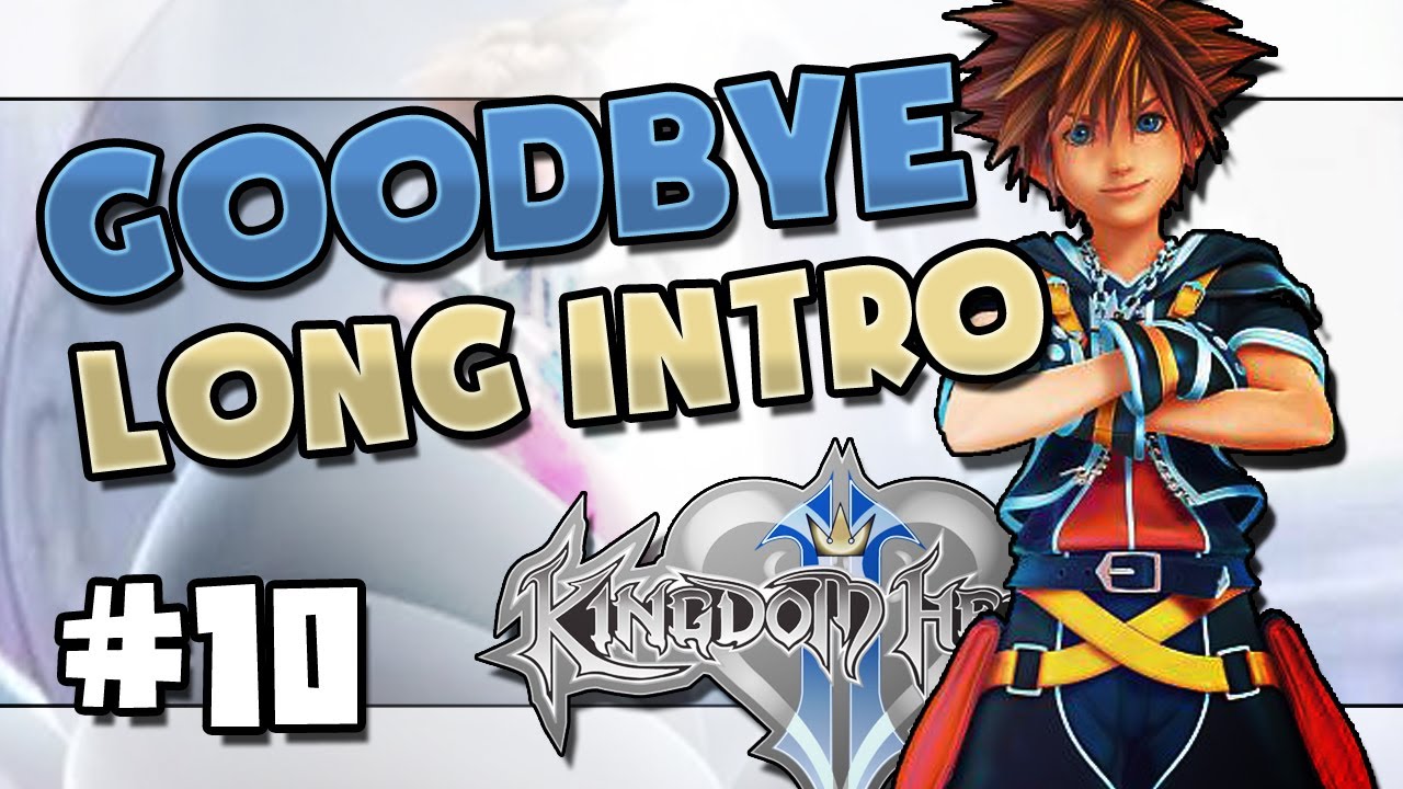 Kh2 Intro Kingdom Hearts 2 - GOODBYE LONG INTRO | Walkthrough Part 10 - YouTube