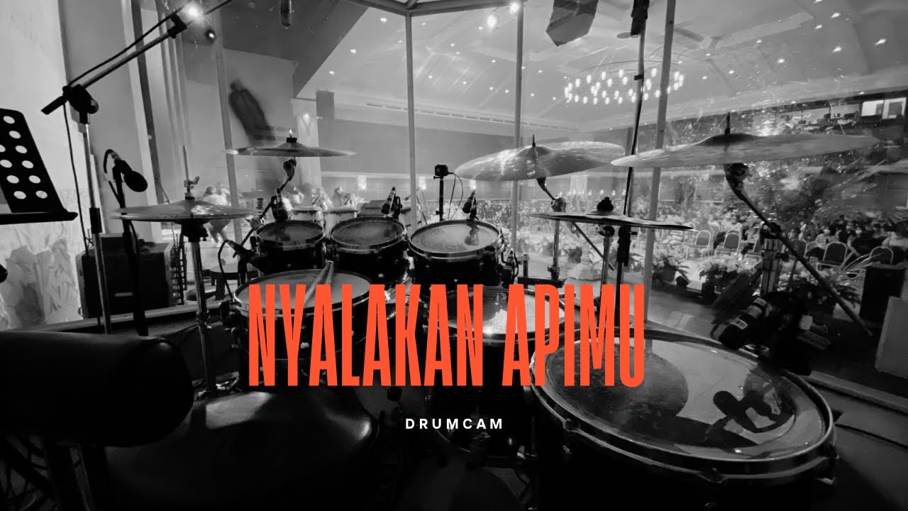 Nyalakan Apimu Drumcam