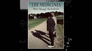 The Medicines - Shine Through The Darkness (2025) [Album Preview]