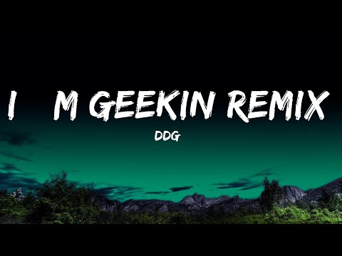 DDG – I’m Geekin Remix (Lyrics) feat. NLE Choppa, BIA  | 15 Min