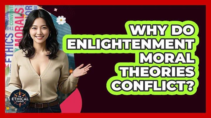 Why Do Enlightenment Moral Theories Conflict? - The Ethical Compass