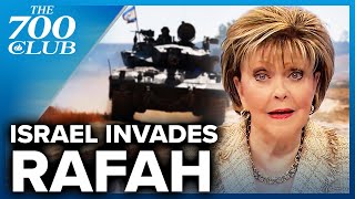 Israel Begins The Rafah Invasion | The 700 Club